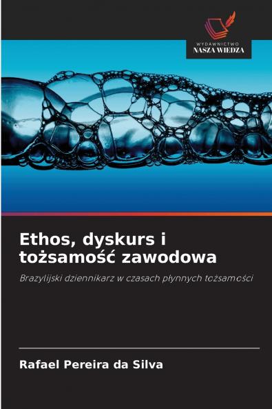 Ethos dyskurs i tożsamość zawodowa