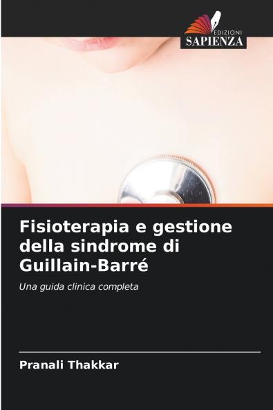 Fisioterapia e gestione della sindrome di Guillain-Barré