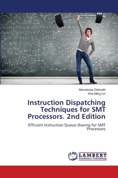 Instruction Dispatching Techniques for SMT Processors. 2nd Edition