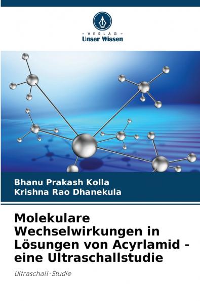 Molekulare Wechselwirkungen in Lösungen von Acyrlamid - eine Ultraschallstudie
