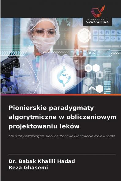 Pionierskie paradygmaty algorytmiczne w obliczeniowym projektowaniu leków