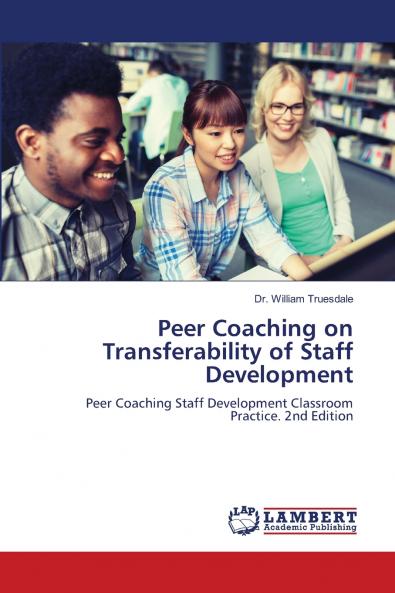 Peer Coaching on Transferability of Staff Development