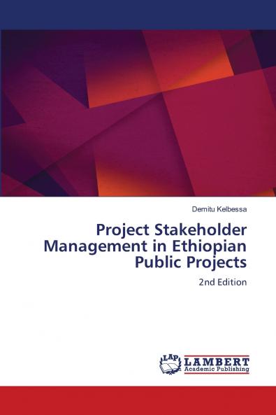 Project Stakeholder Management in Ethiopian Public Projects