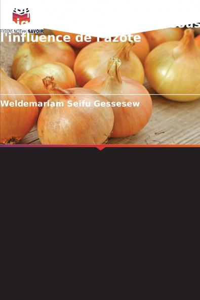 Croissance et rendement de l'oignon (Allium cepa L.) sous l'influence de l'azote