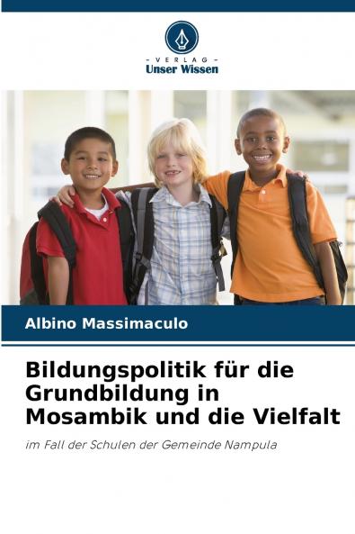 Bildungspolitik für die Grundbildung in Mosambik und die Vielfalt