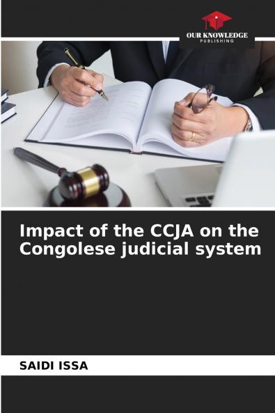 Impact of the CCJA on the Congolese judicial system
