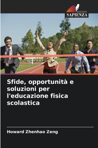 Sfide opportunità e soluzioni per l'educazione fisica scolastica