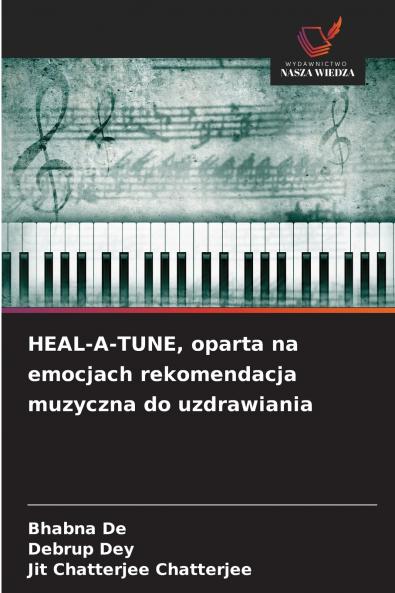 HEAL-A-TUNE oparta na emocjach rekomendacja muzyczna do uzdrawiania
