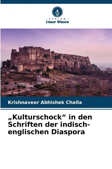 „Kulturschock in den Schriften der indisch-englischen Diaspora