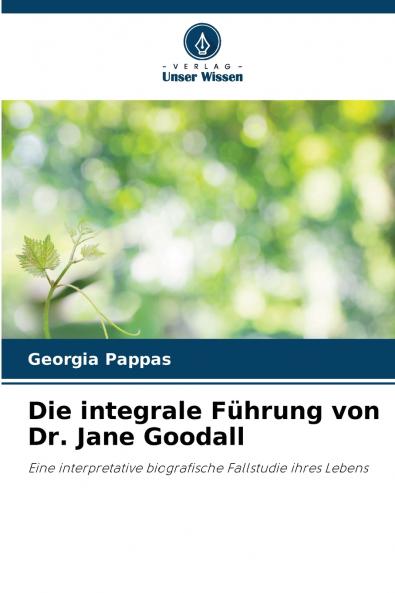 Die integrale Führung von Dr. Jane Goodall