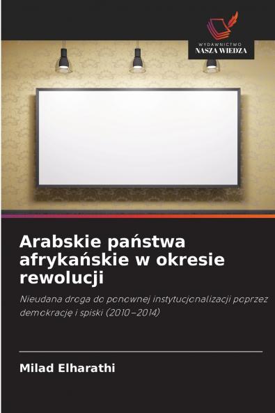 Arabskie państwa afrykańskie w okresie rewolucji