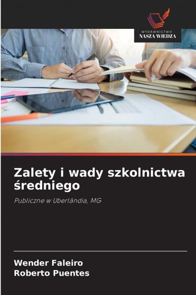 Zalety i wady szkolnictwa średniego