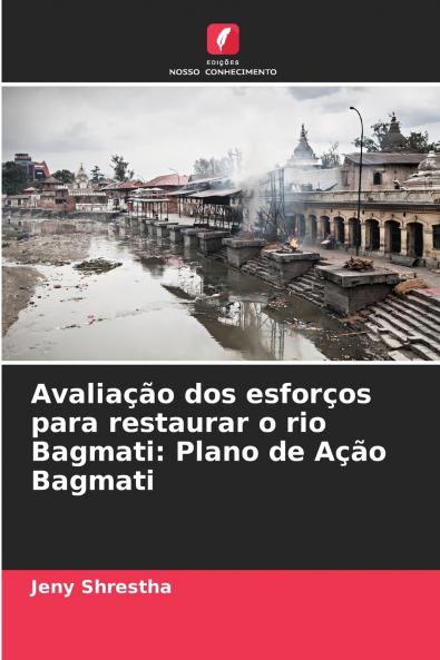 Avaliação dos esforços para restaurar o rio Bagmati