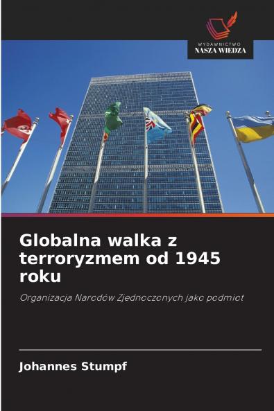 Globalna walka z terroryzmem od 1945 roku