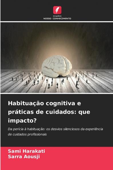 Habituação cognitiva e práticas de cuidados
