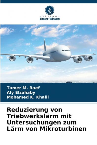 Reduzierung von Triebwerkslärm mit Untersuchungen zum Lärm von Mikroturbinen