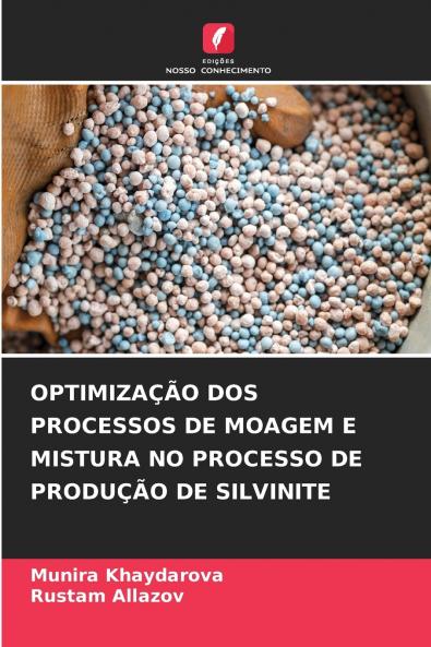 OPTIMIZAÇÃO DOS PROCESSOS DE MOAGEM E MISTURA NO PROCESSO DE PRODUÇÃO DE SILVINITE