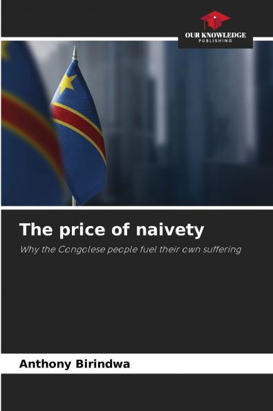 The price of naivety