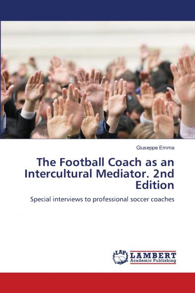 The Football Coach as an Intercultural Mediator. 2nd Edition