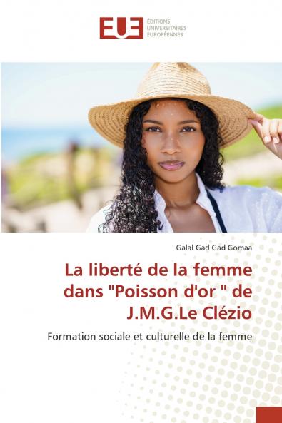 La liberté de la femme dans ''Poisson d'or '' de J.M.G.Le Clézio
