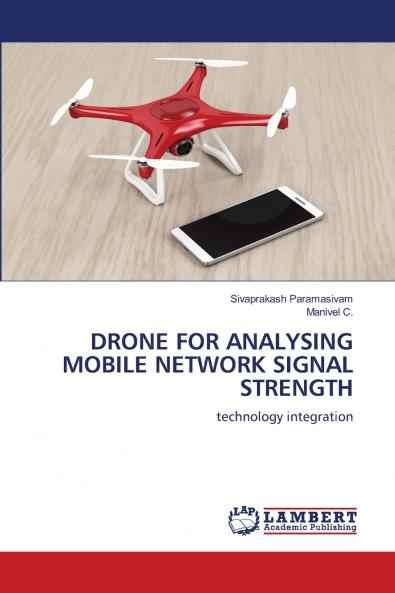 DRONE FOR ANALYSING MOBILE NETWORK SIGNAL STRENGTH