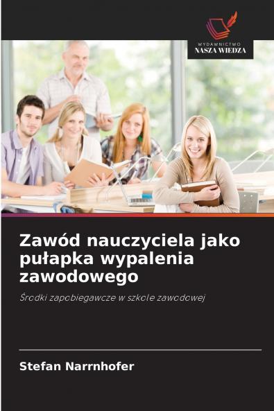 Zawód nauczyciela jako pułapka wypalenia zawodowego