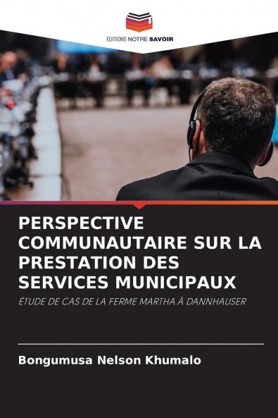 PERSPECTIVE COMMUNAUTAIRE SUR LA PRESTATION DES SERVICES MUNICIPAUX