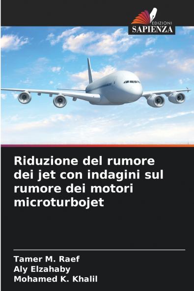 Riduzione del rumore dei jet con indagini sul rumore dei motori microturbojet