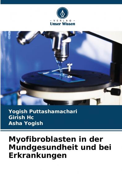Myofibroblasten in der Mundgesundheit und bei Erkrankungen