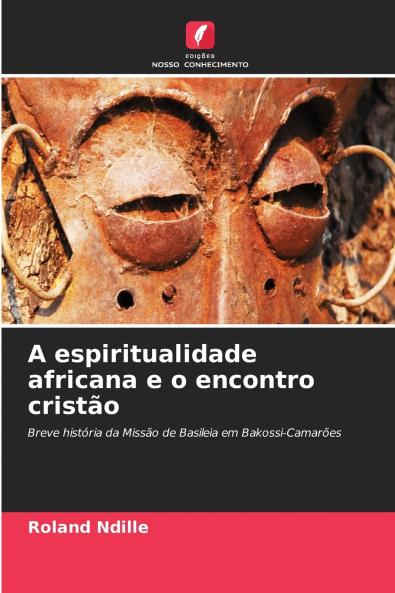 A espiritualidade africana e o encontro cristão