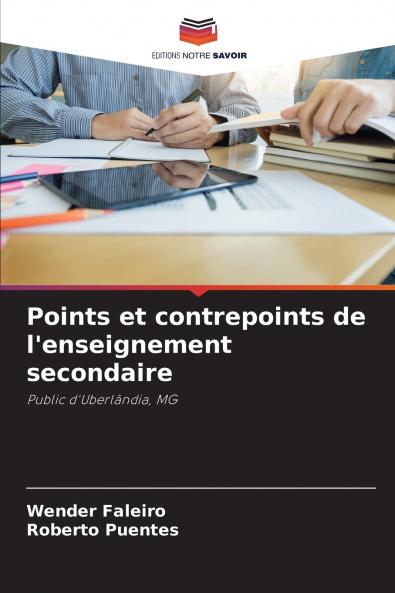 Points et contrepoints de l'enseignement secondaire
