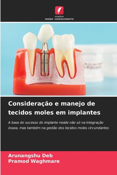 Consideração e manejo de tecidos moles em implantes