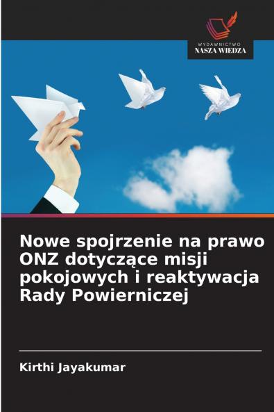 Nowe spojrzenie na prawo ONZ dotyczące misji pokojowych i reaktywacja Rady Powierniczej