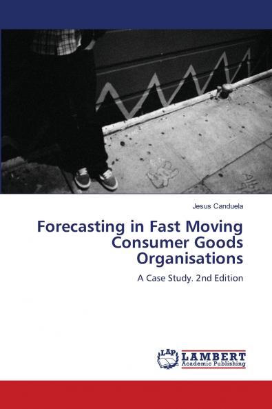 Forecasting in Fast Moving Consumer Goods Organisations