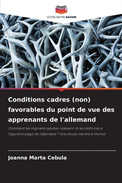 Conditions cadres (non) favorables du point de vue des apprenants de l'allemand