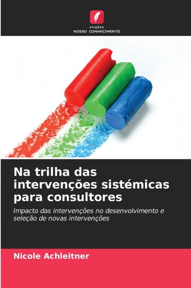 Na trilha das intervenções sistémicas para consultores