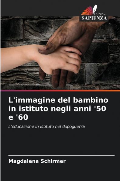 L'immagine del bambino in istituto negli anni '50 e '60