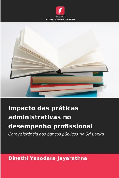 Impacto das práticas administrativas no desempenho profissional
