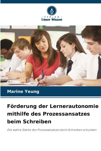 Förderung der Lernerautonomie mithilfe des Prozessansatzes beim Schreiben