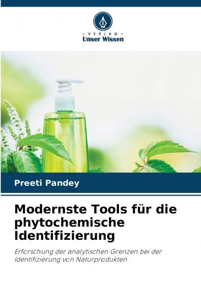 Modernste Tools für die phytochemische Identifizierung