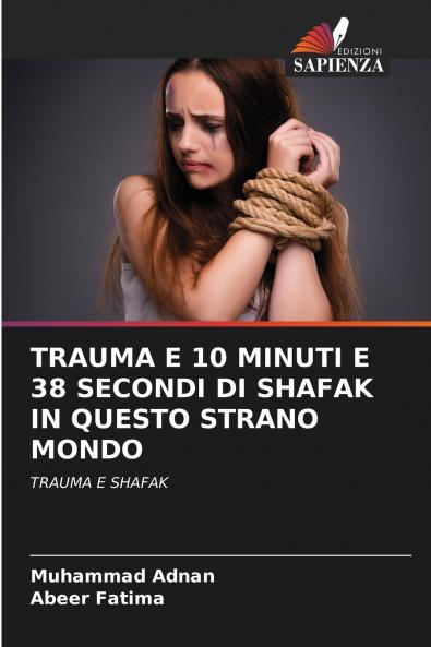 TRAUMA E 10 MINUTI E 38 SECONDI DI SHAFAK IN QUESTO STRANO MONDO