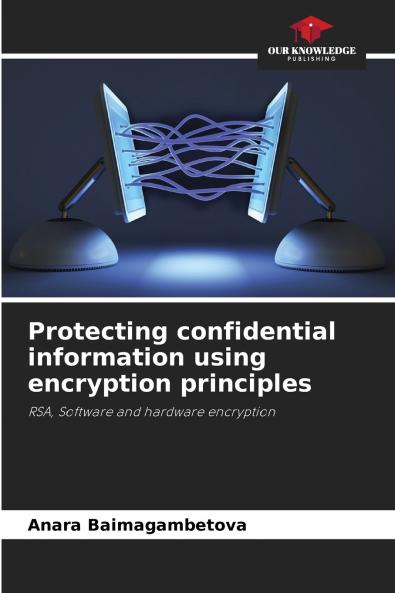 Protecting confidential information using encryption principles