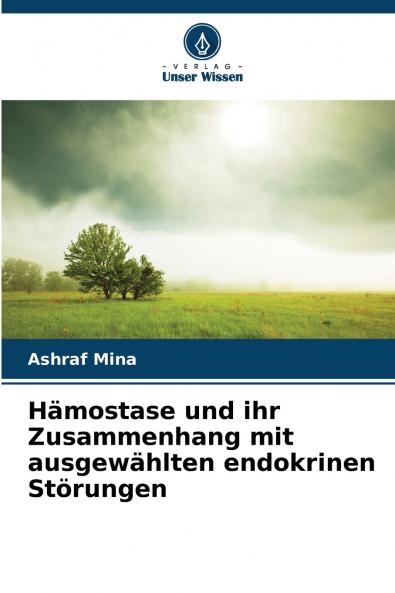 Hämostase und ihr Zusammenhang mit ausgewählten endokrinen Störungen