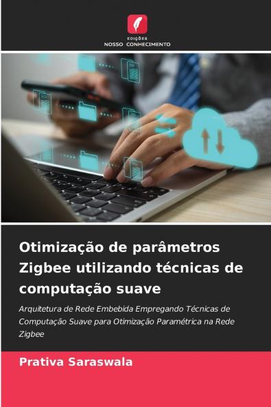 Otimização de parâmetros Zigbee utilizando técnicas de computação suave