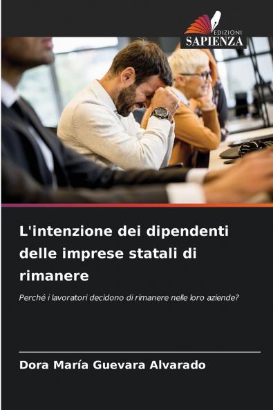 L'intenzione dei dipendenti delle imprese statali di rimanere