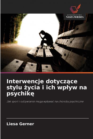 Interwencje dotyczące stylu życia i ich wpływ na psychikę