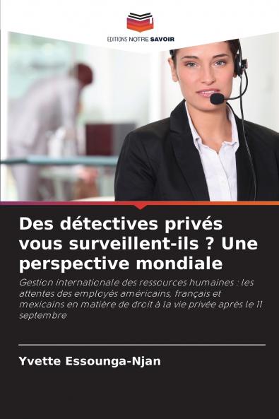 Des détectives privés vous surveillent-ils ? Une perspective mondiale