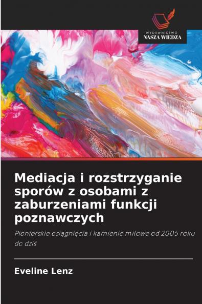 Mediacja i rozstrzyganie sporów z osobami z zaburzeniami funkcji poznawczych