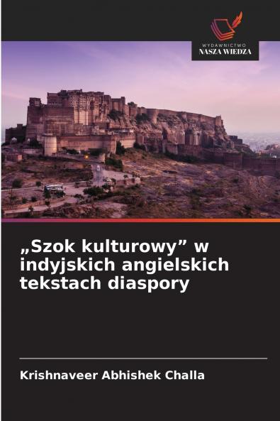 „Szok kulturowy w indyjskich angielskich tekstach diaspory