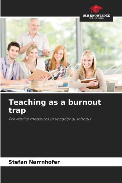 Teaching as a burnout trap